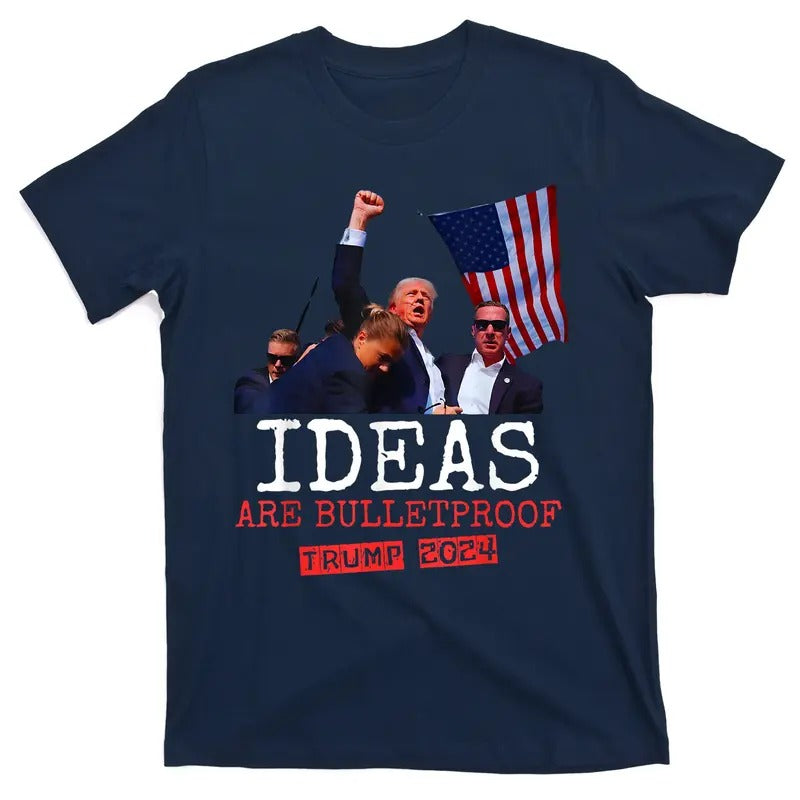 Ideas Are Bulletproof Trump 2024 T-Shirt Hoodie Sweatshirt | PrintMintTees.com