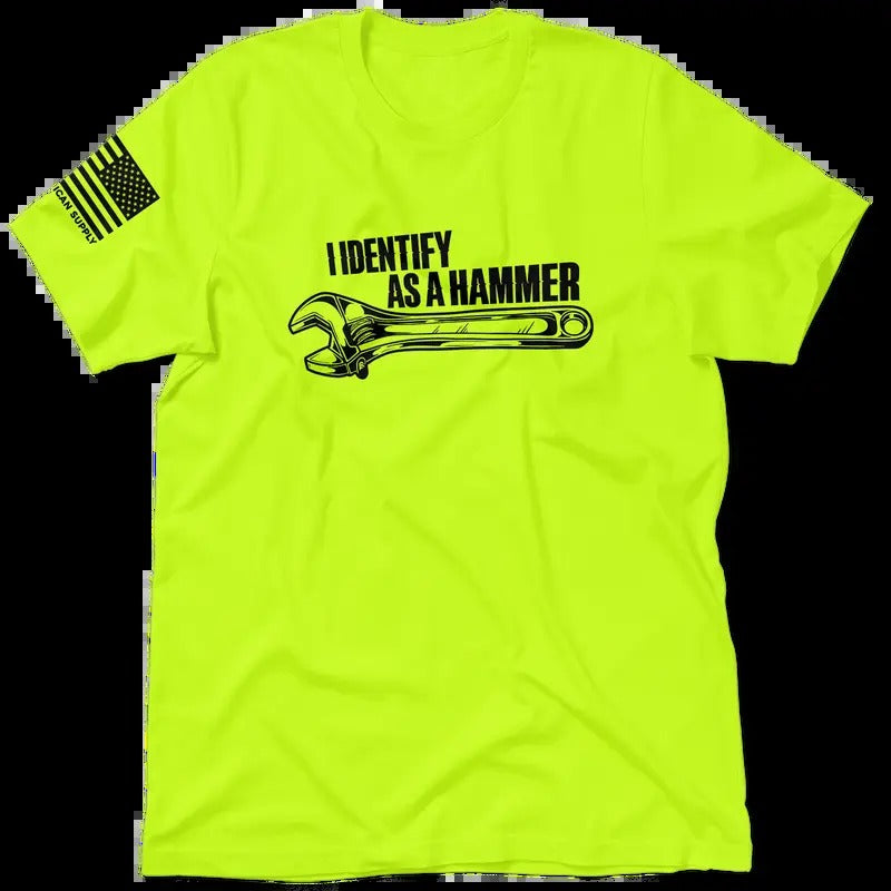 Identify As A Hammer - Safety Yellow Hi-Vis T-Shirt  (SM-5XL) Jersey Menswear Top | Funny, Sarcastic, Graphic Tees...