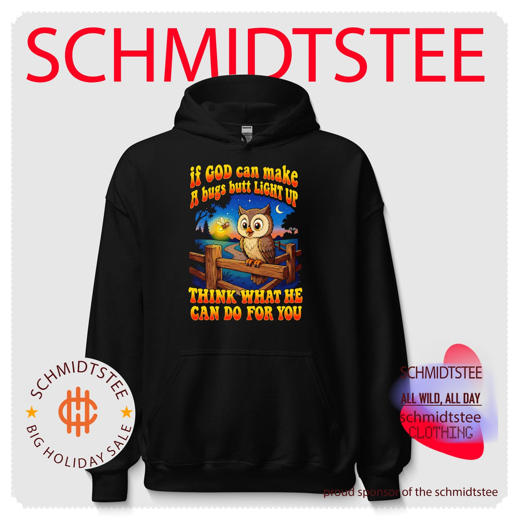 If God can make a bugs butt light up think what he can do for you cartoon owl shirt