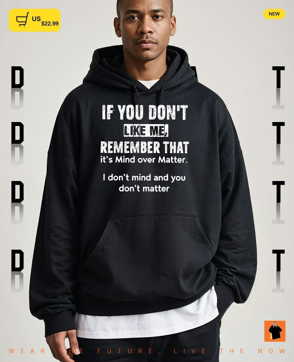 If you don’t like me remember that it’s mind over matter I don’t mind and you don’t matter shirt