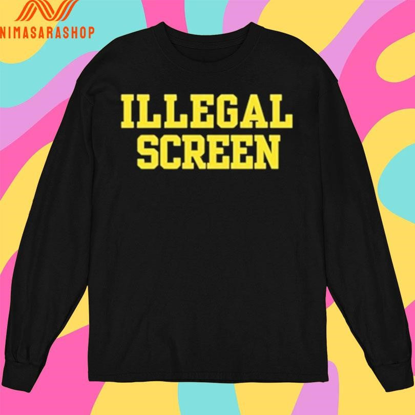 Illegal Screen 2026 Shirts