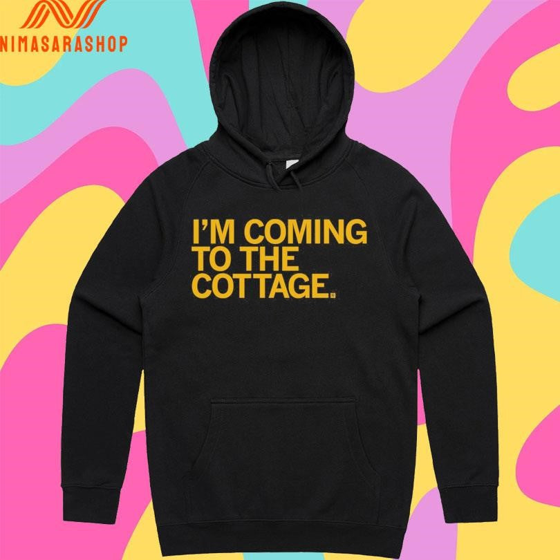I’m Coming To The Cottage Shirts