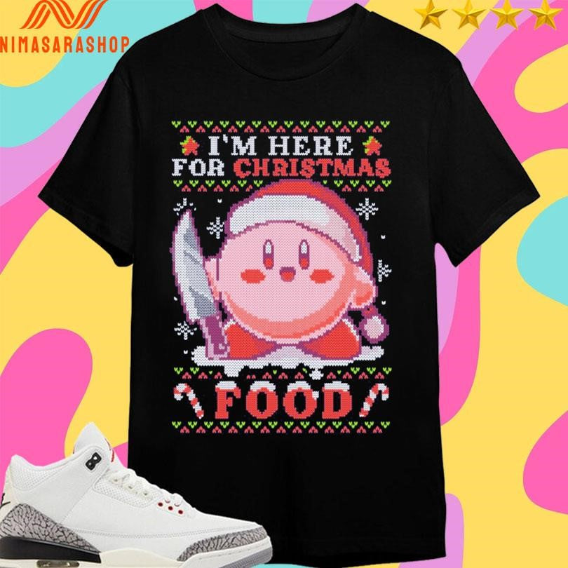 I’m Here For Christmas Food 2025 Shirts