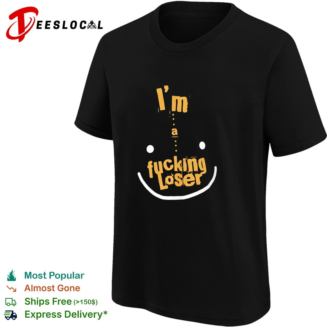 I’m a fucking loser smile face shirt