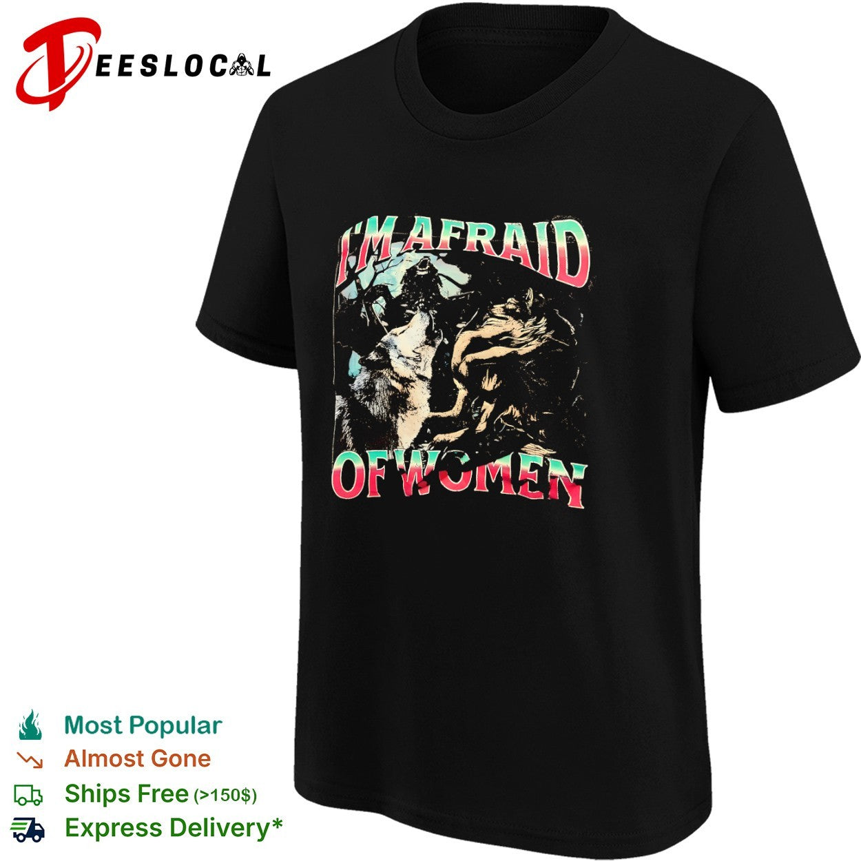 I’m afraid of women three wolves shirt
