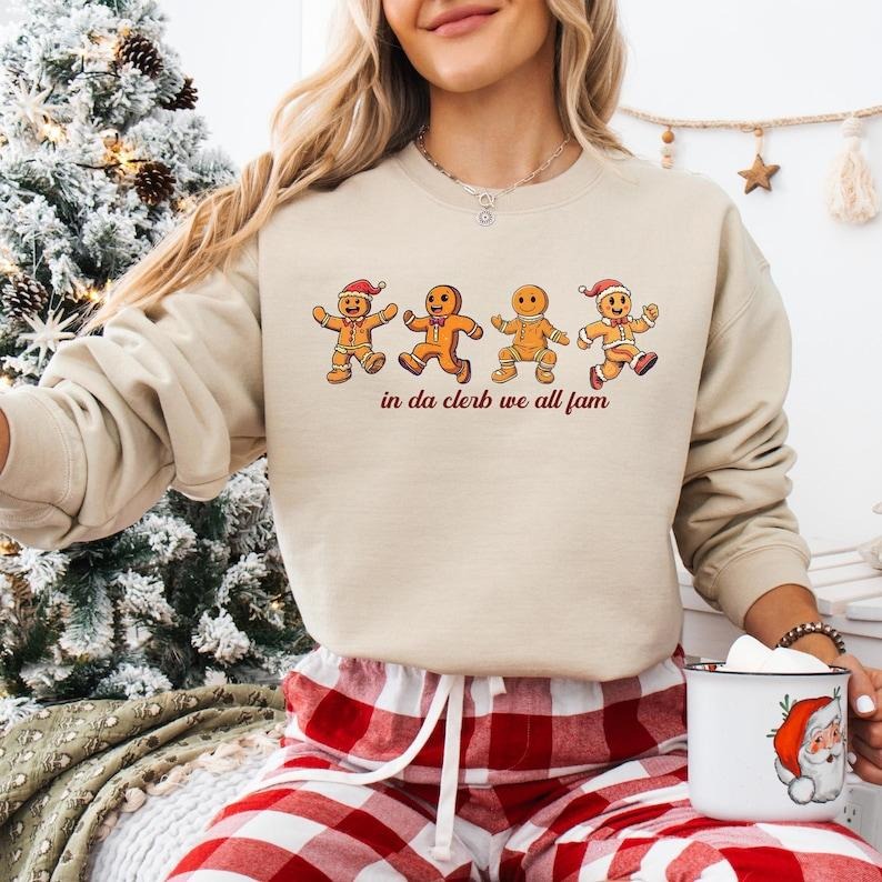 In Da Clerb We All Fam Christmas Sweatshirt, Gingerbread Christmas Shirt, Funny Christmas T-shirt, Santa Claus Tee,...