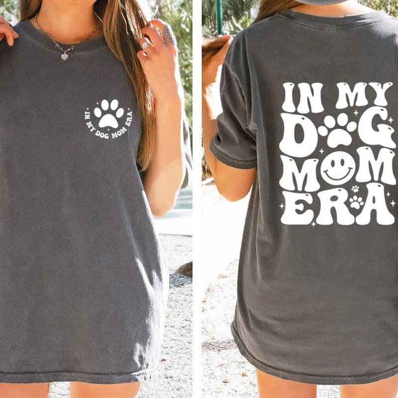 In Dog Mom Era Shirt Dog Mom Era Shirt Dog Mom Shirt Gift For Dog Moms Dog Mom Gift For Her Funny Mom Tee Mom Birthday...
