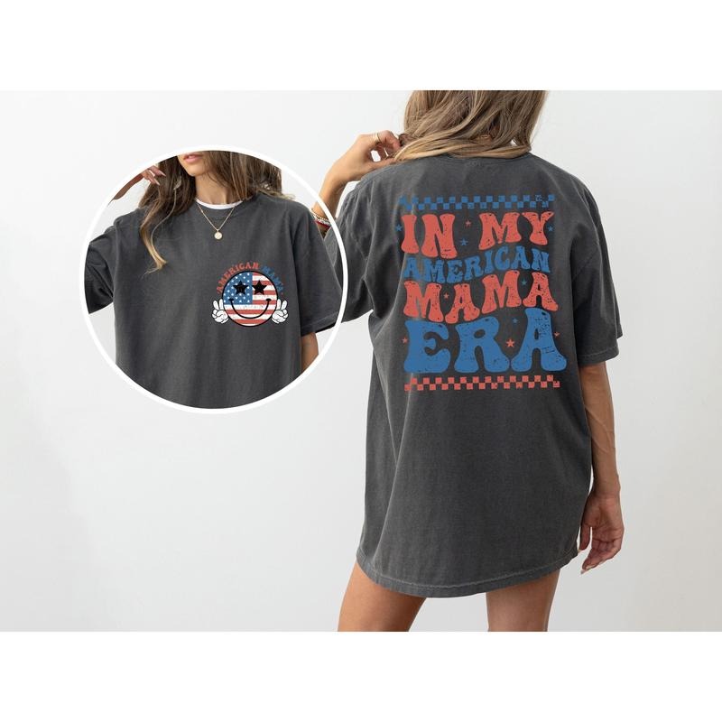 My American Mama Era Retro Independence Day America USA 4th July Fourth July Patriotic Comfort Colors Patriotic Independence Day Fourth July 4th July America USA T-Shirts, Hoodie, Sweatshirt