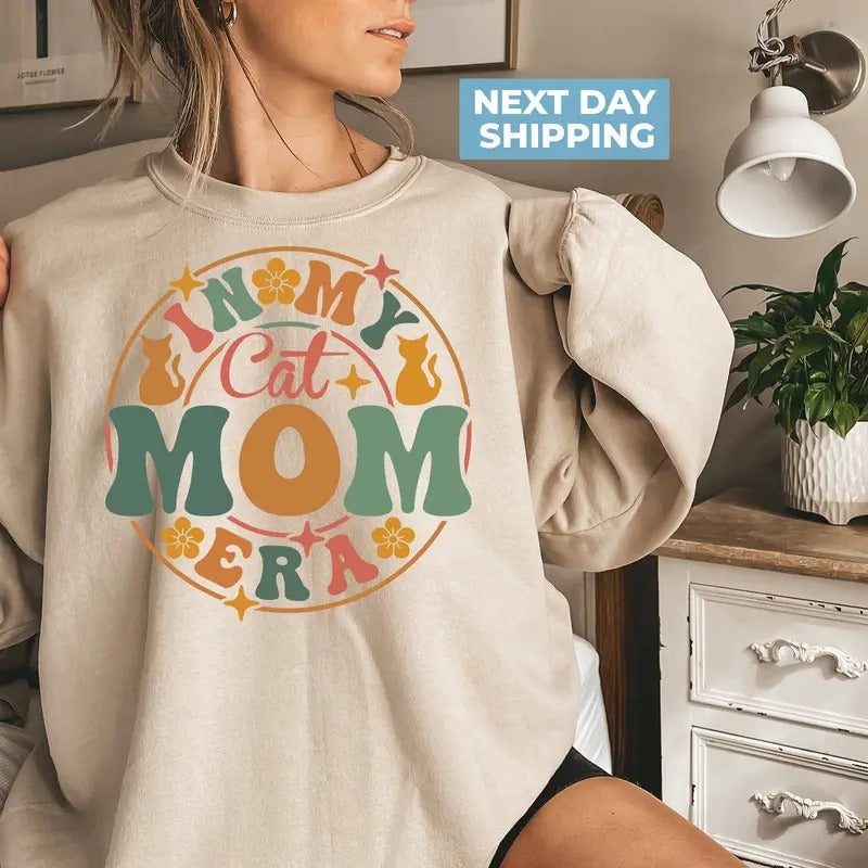 In My Cat Mom Era Sweatshirt Cat Mom Era Shirt Cat Mom Hoodie Cat Lover Gift Cat Mama Sweatshirt Cat Mom Gift Crazy Cat...