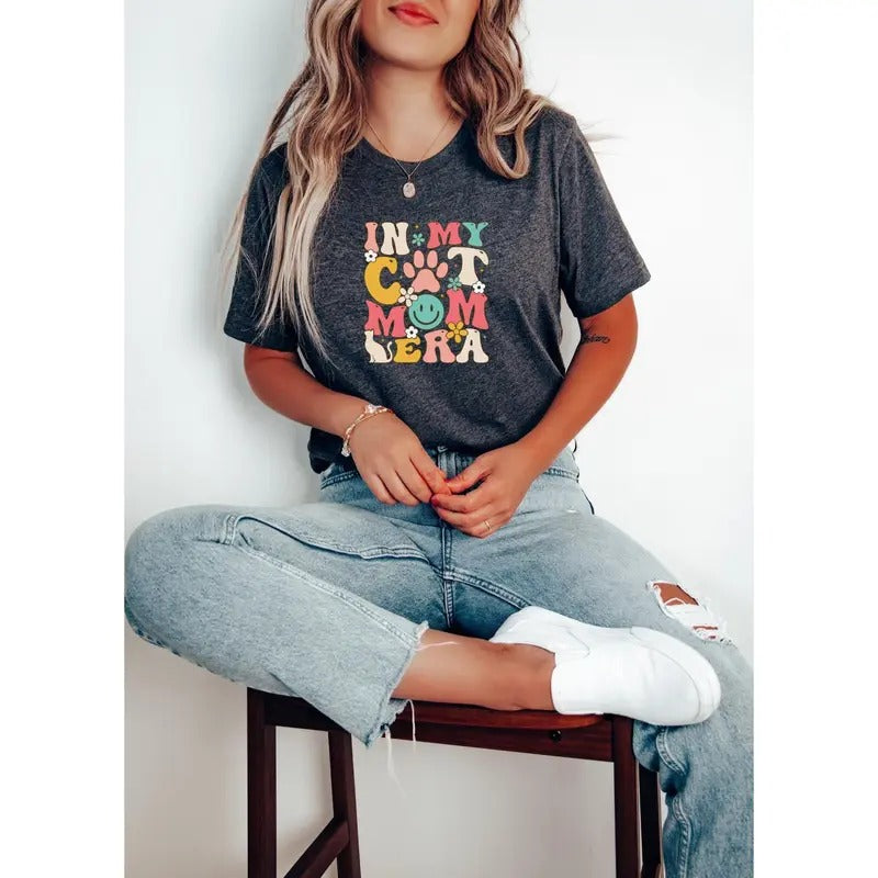 In My Cat Mom Era T-shirt Cat Mom Shirt Cat Mom Era Shirt Cat Mom Gift T-shirt Funny Mom Shirt Cat Mom Birthday Gift Cat...