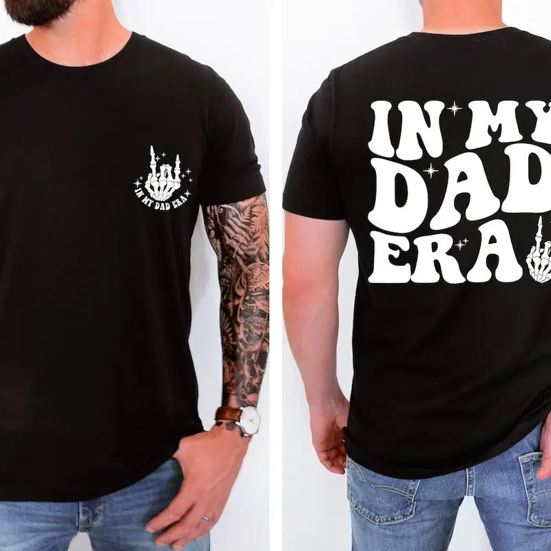 In My Dad Era T-shirt, Dad Shirt, Fathers Day Gift Hoodie Sweatshirt | PrintMintTees.com