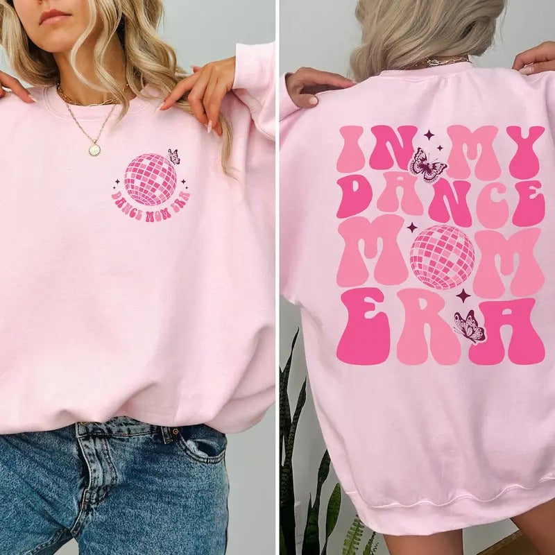 My Dance Mom Era Dancer Shirt Mom Shirt Dance Mom Dancing Master Shirt Dance Mama Funny Mom Shirt Mom Life T-Shirts, Hoodie, Sweatshirt