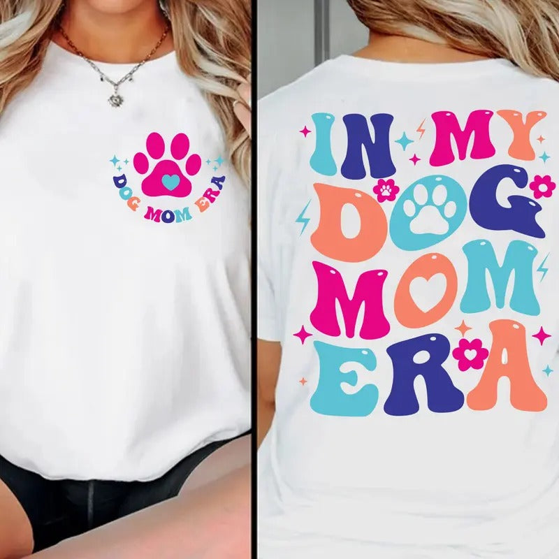In My Dog Mom Era Png Dog Mom Era Png Funny Mom Shirt Png Dog Mama Png Dog Lover Png Funny Dog Png Dog Mom Sweater Png...