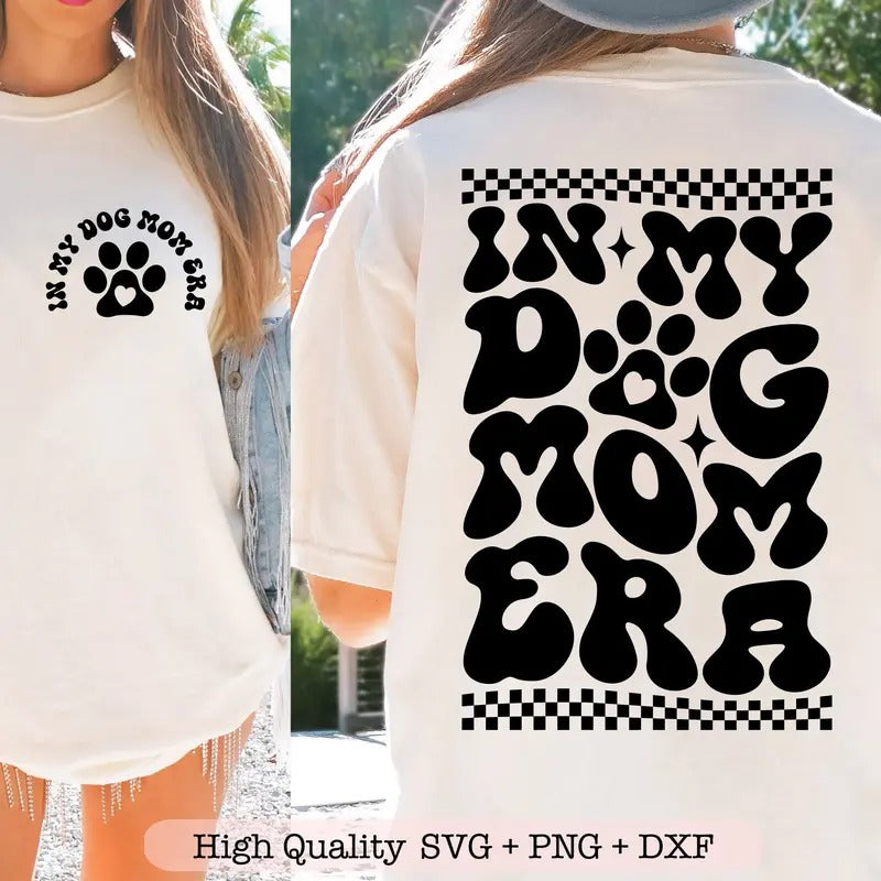 In My Dog Mom Era Svg Dog Mom Life Svg Retro Dog Lover Svg Funny Dog Mom Shirt Svg Hoodie Sweatshirt | PrintMintTees.com