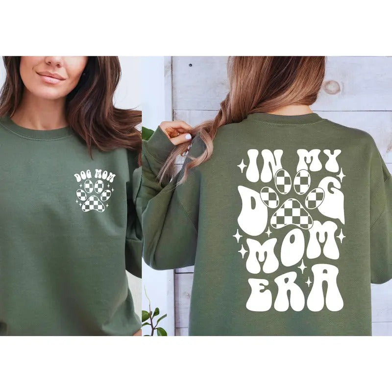 In My Dog Mom Era Sweatshirt Dog Mom Era Shirt Dog Mom Gift T-shirt Funny Mom Crewneck Dog Mom Birthday Gift Pet Owner...