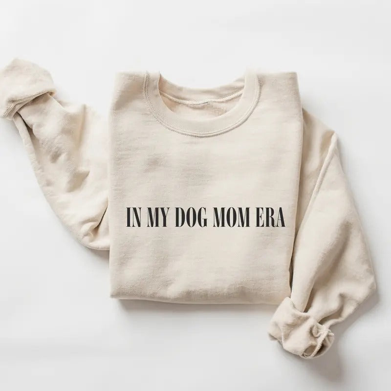 In My Dog Mom Era Sweatshirt Dog Mom Sweatshirt Dog Mom Shirt Dog Mom Gift Dog Mama Crewneck Dog Mama Shirt Dog Lover Dog...