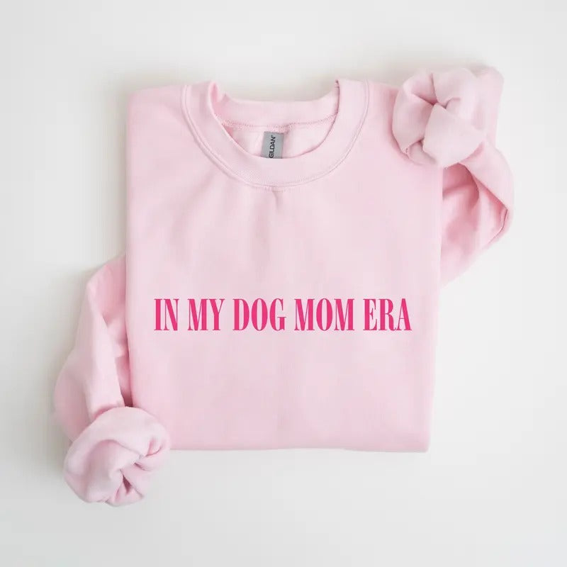 In My Dog Mom Era Sweatshirt Dog Mom Sweatshirt Dog Mom Shirt Dog Mom Gift Dog Mama Crewneck Dog Mama Shirt Dog Lover Dog...