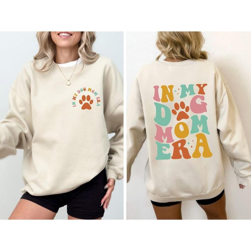 In My Dog Mom Era, Mother's Day Sweatshirt Shirt Hoodie | PrintMintTees.com