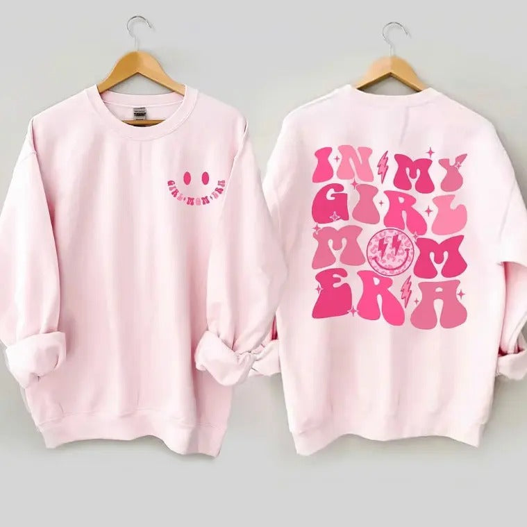 In My Girl Mom Era Shirt Crewneck Shirt Girl Mom Mamma Mom Gift Hoodie Sweatshirt | PrintMintTees.com