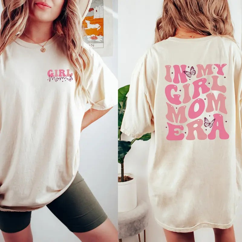 In My Girl Mom Era Shirt Girl Mom Shirt Girl Mom Tshirt Hoodie Sweatshirt | PrintMintTees.com