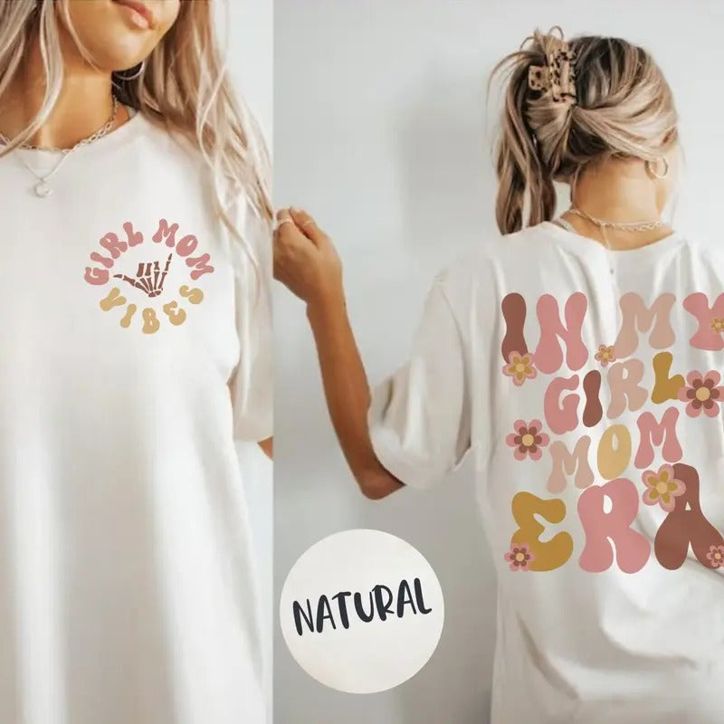 In My Girl Mom Era Tshirt In My Girl Mom Era Shirt Crewneck Shirt Girl Mom Mamma Mom Gift Girl Mom Shirt New Mom Gift...