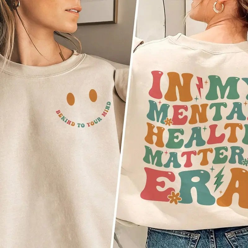 In My Mental Health Matters Era Shirt Mental Health Shirts Women Inspirational Shirts Inspirational Gifts TK43GN Hoodie...