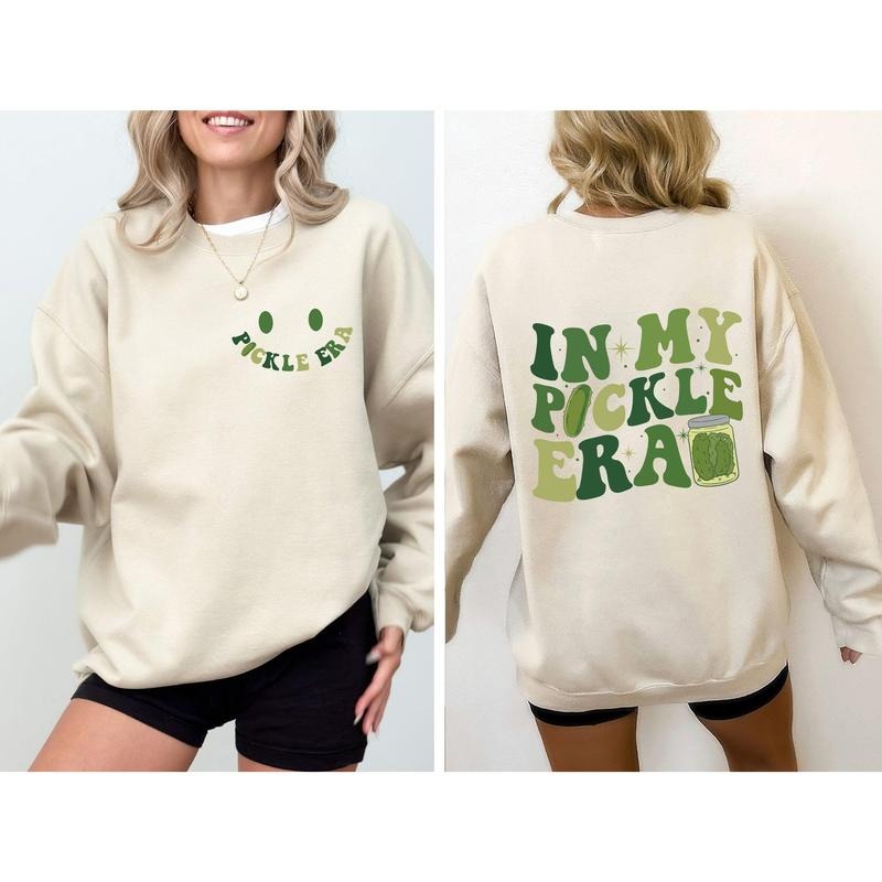 In My Pickle Era Sweatshirt Shirt Hoodie | PrintMintTees.com