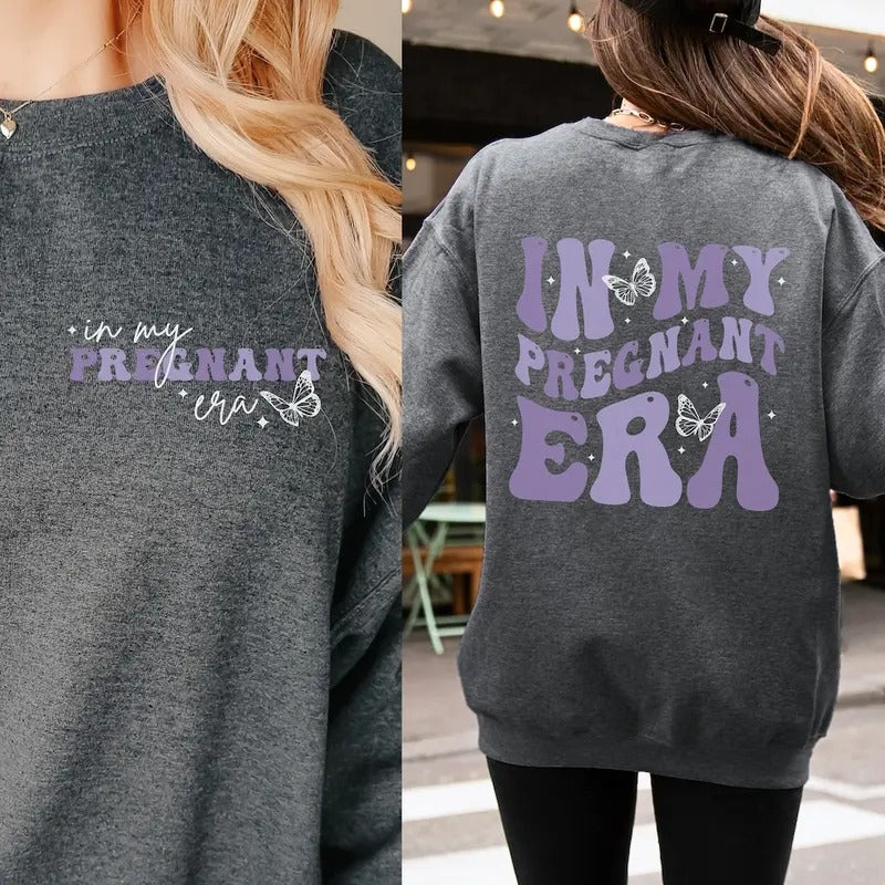 In My Pregnant Era Sweatshirt Baby Announcement Sweatshirt Pregnancy Announcement Sweatshirt Shirt Hoodie | PrintMintTees.com