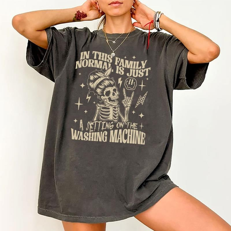 In This Family Normal Is Just a Setting On The Washing Machine Shirt, Skeleton Design Mom Shirt, Mama Tee, Retro Mom Life...