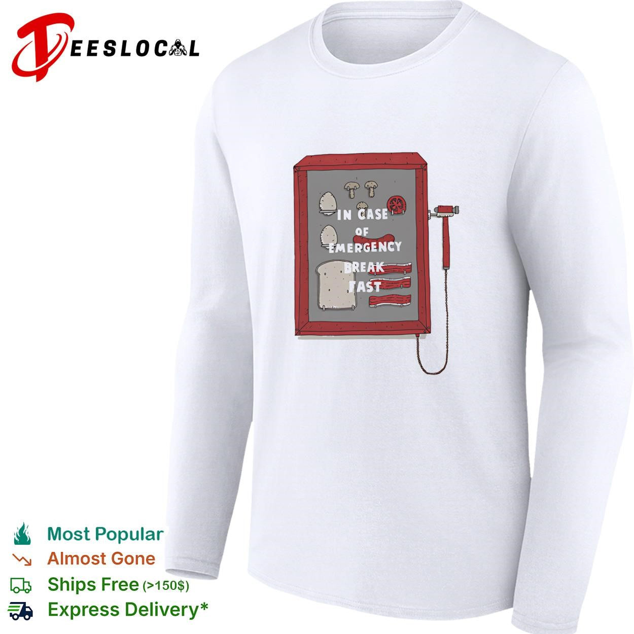 In case of emergency breakfast break glass shirt