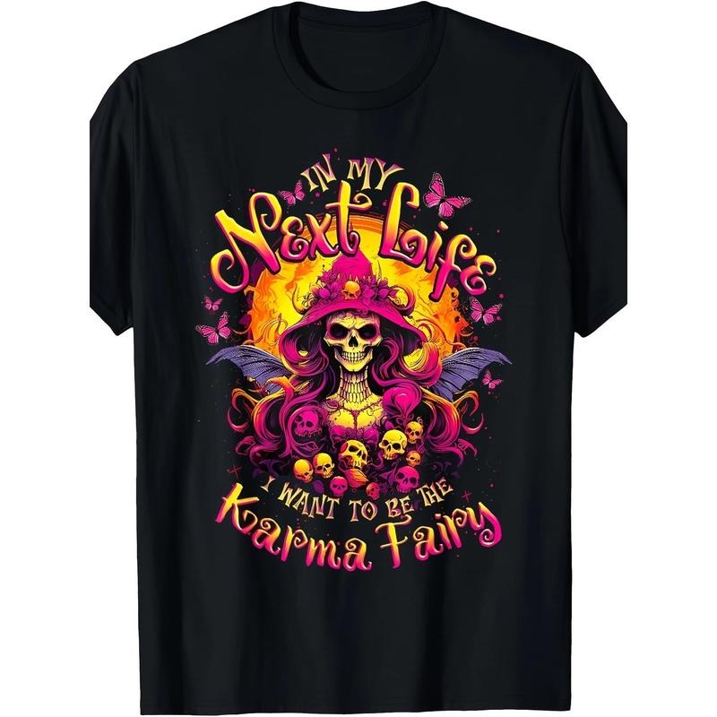 In my next life, I want to be the Karma Fairy's fun Halloween T-shirt Made in USA Hoodie Sweatshirt | PrintMintTees.com