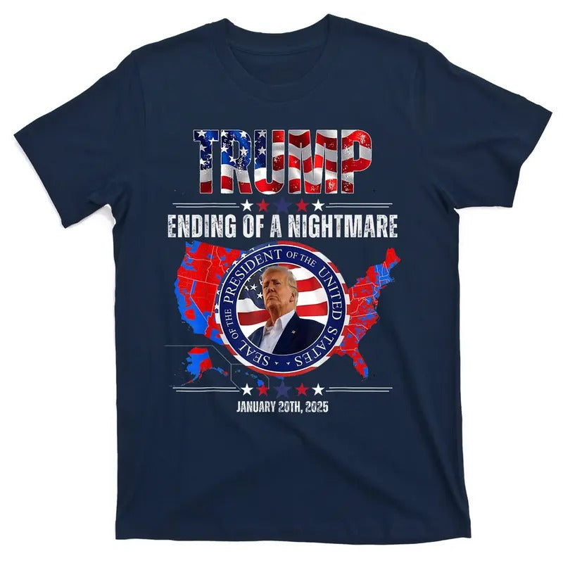 Inauguration 2025 Ending Of A Nightmare President Donald J Trump Inauguration Day January 20th, 2025 Commemorative 47th...
