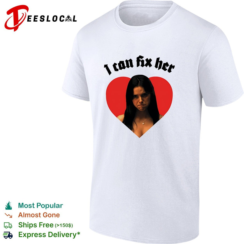 Inde Navarrette I can fix her We Got Good Obsession Horror Movie shirt