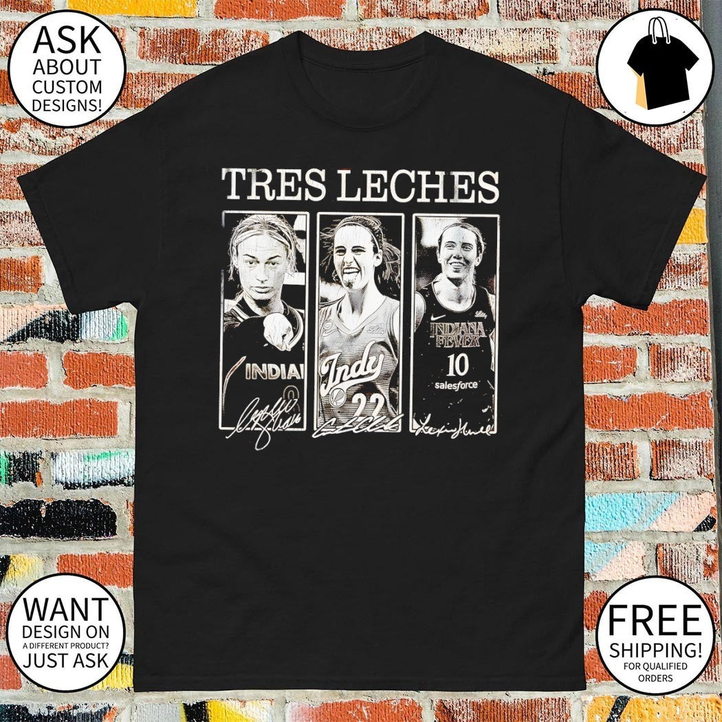 Indiana Fever basketball players Caitlin Clark Lexie Hull Tres Leches Indy signature shirt