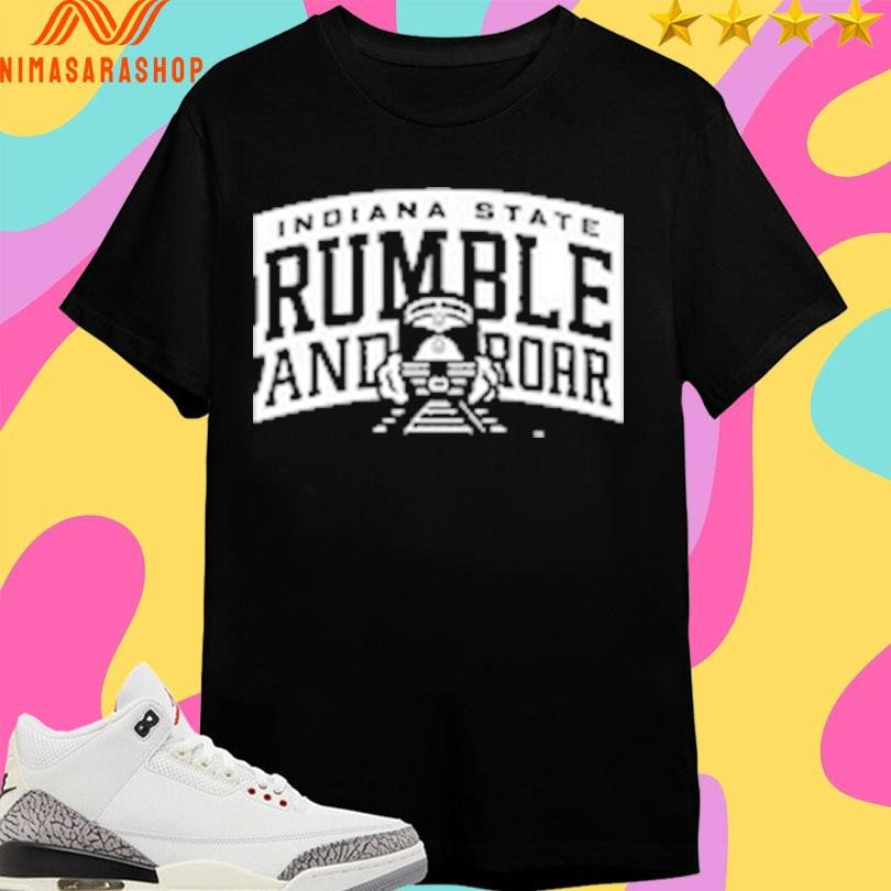 Indiana State Sycamores Rumble And Roar Shirts