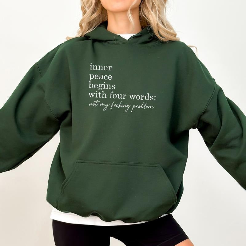 Inner Peace Begins With Four Words Hoodie, Snarky Anxiety Hoodies, Sarcastic Hooded Sweatshirt for Women, Soft Cotton...