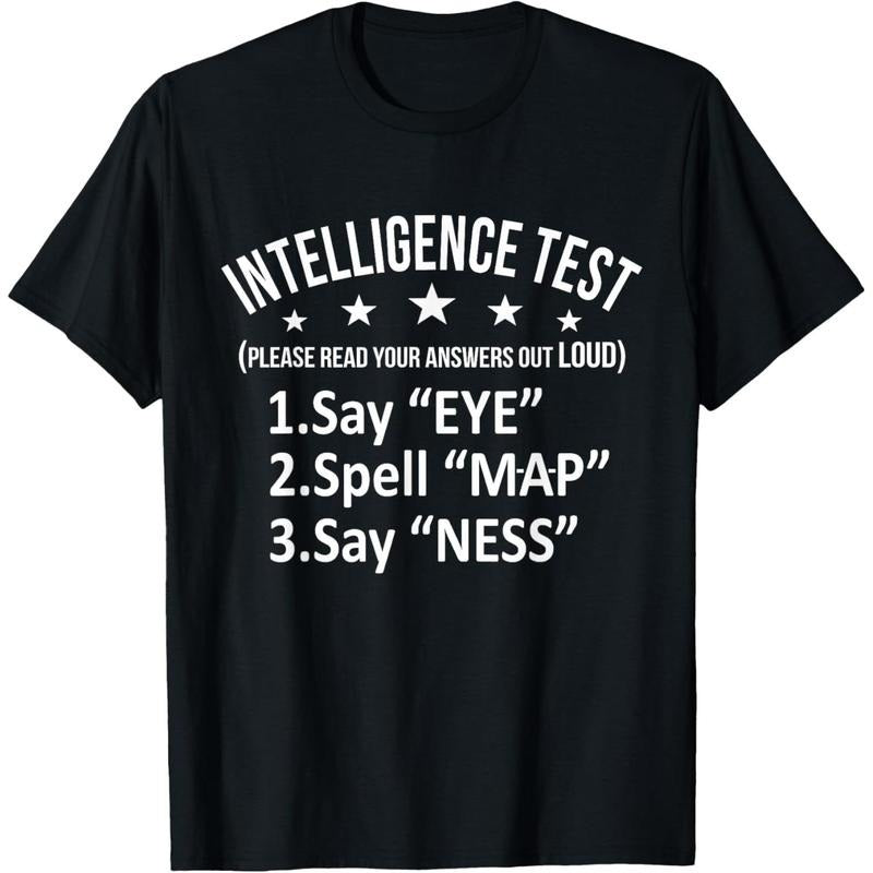 Intelligence Test Adult Humor Funny Sarcasm Graphic Short Sleeve T-Shirt made in usa Hoodie Sweatshirt | PrintMintTees.com