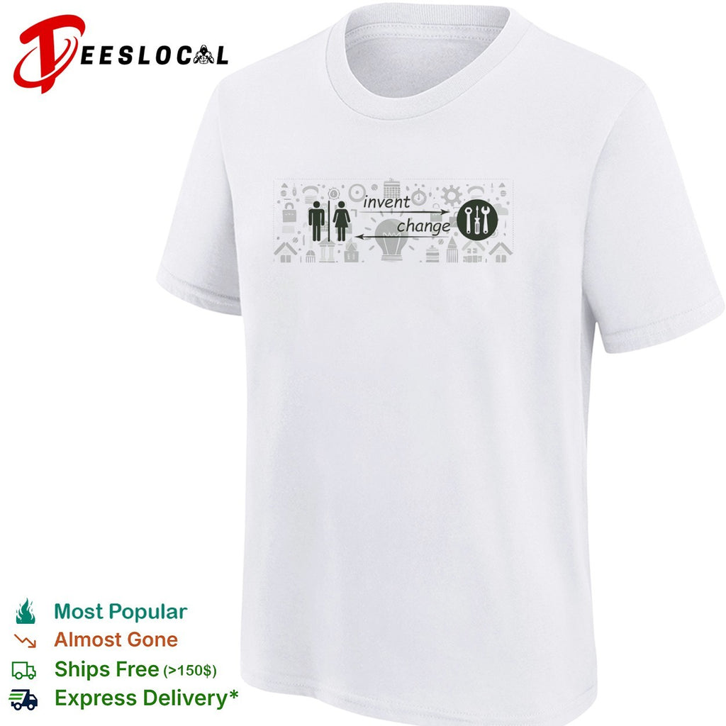 Invent Change science engineering tools graphic shirt