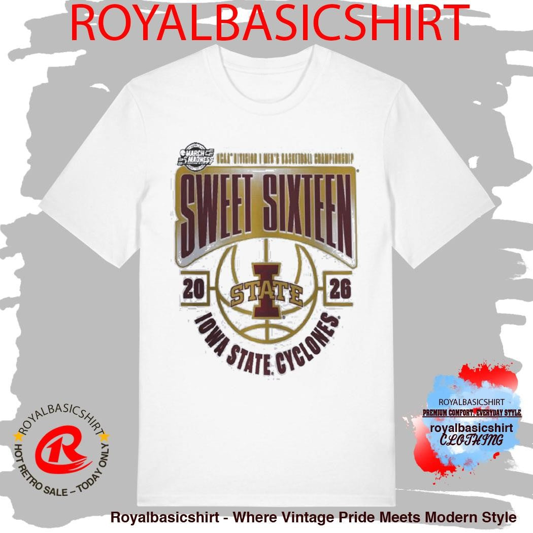 Iowa State Cyclones 2026 NCAA Men’s Basketball Tournament March Madness Sweet 16 Shirt