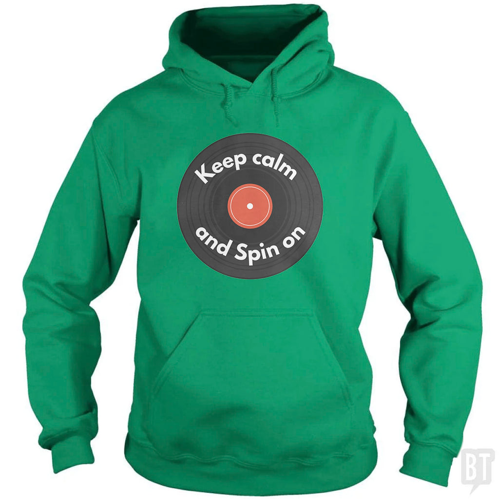 Keep Calm and Spin On Hoodie