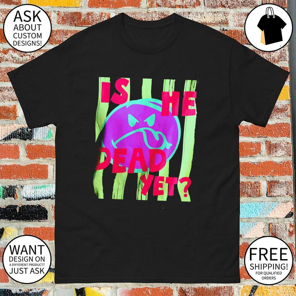 Is He Dead Yet Summer Beach Progressive Liberal Neon 2026 shirt