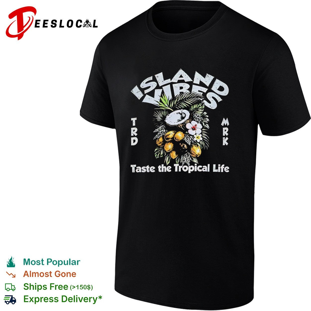 Island vibes taste the tropical life coconut hibiscus trd mrk shirt