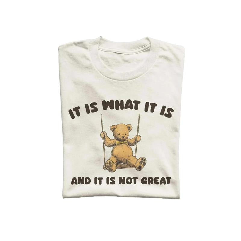It Is What It Is And It Is Not Great Unisex T Shirt, Vintage Drawing Tee, Weird T-Shirt, Graphic Tee Hoodie Sweatshirt