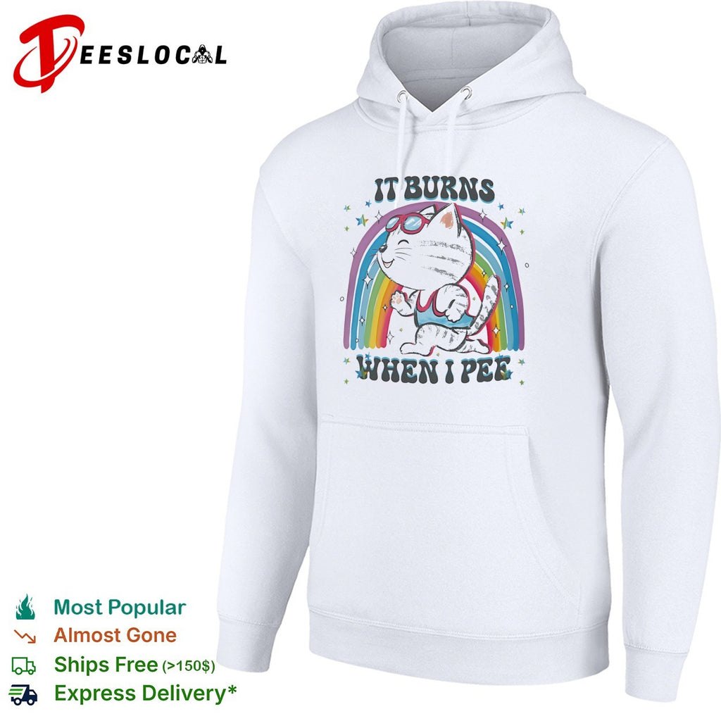 It burns when I pee cat rainbow shirt