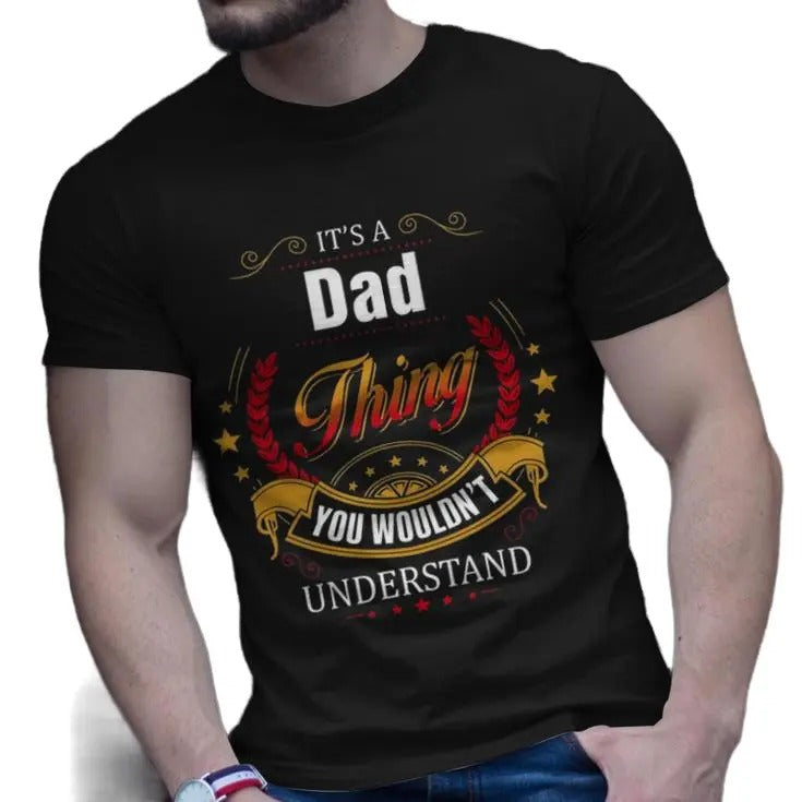 It's A Dad Thing You Wouldn't Understand Shirt, Gifts For Dad From Son Daughter, Funny Fathers Day Gift, Daddy Tee,...