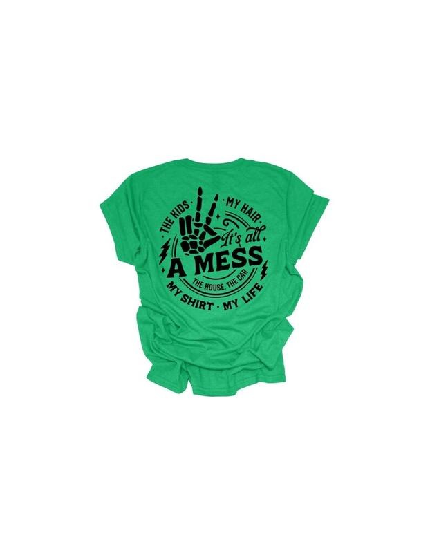 It's All A Mess T-Shirt Hoodie Sweatshirt | PrintMintTees.com