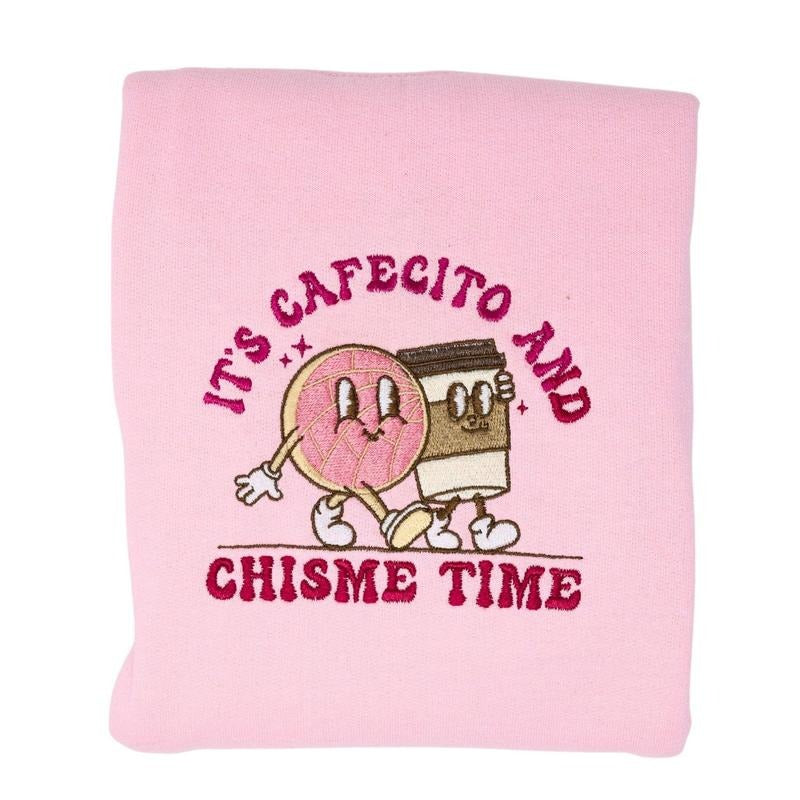 It's Cafecito and Chisme Time Embroidered Crewneck Womenswear Pullover Sweatshirt, Latina Sweatshirt T-Shirts, Hoodie