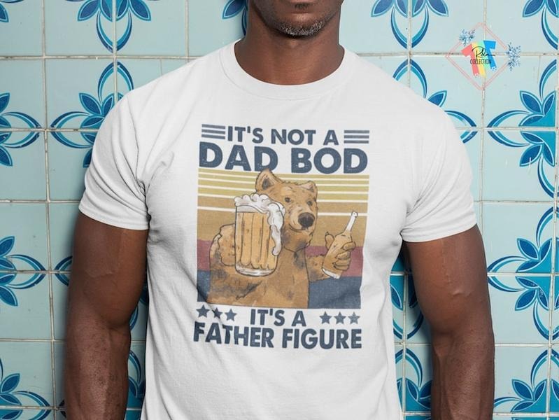It's Not A Dad Bod It's A Father Figure Hoodie, T-shirt and sweater Sweatshirt | PrintMintTees.com