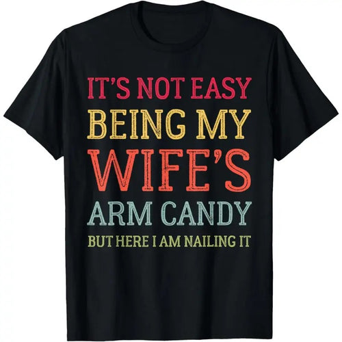 It's Not Easy Being My Wife's Arm Candy Retro Funny Husband T-Shirt  made in usa Hoodie Sweatshirt | PrintMintTees.com