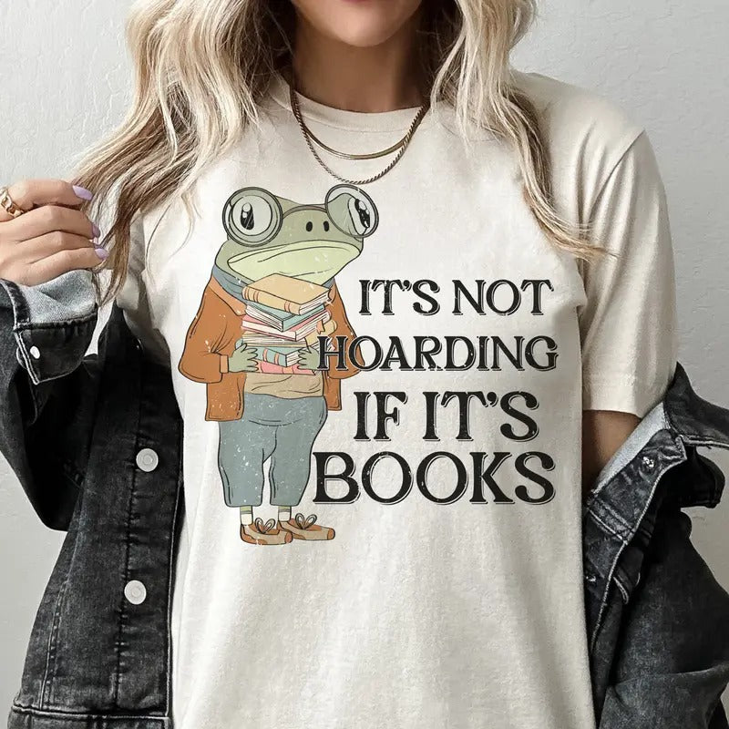 It's Not Hoarding If It's Books Book Lover Readers T-Shirt Hoodie, Sweatshirt | PrintMintTees.com